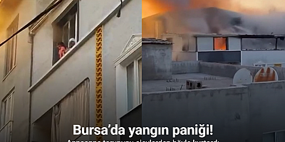 Bursa’da yangın paniği: Anneanne torununu alevlerden böyle kurtardı