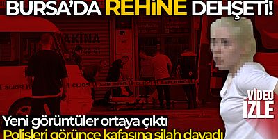 Bursa'daki rehine olayıyla ilgili yeni görüntüler ortaya çıktı