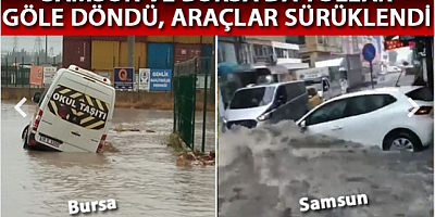 Bursa ve Samsun'da sağanak hayatı olumsuz etkiledi