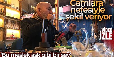 Camlara nefesiyle şekil veriyor