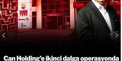 Can Holding soruşturması ikinci dalga operasyonda 11 tutuklama