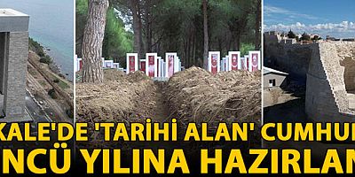 Çanakkale'de 'Tarihi Alan' Cumhuriyet'in 100'üncü yılına hazırlanıyor