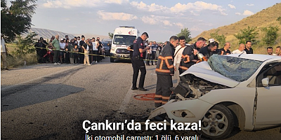 Çankırı’da iki otomobil çarpıştı: 1 ölü, 6 yaralı