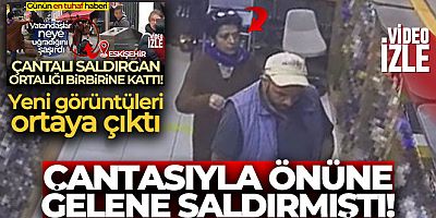 Çantasıyla herkese saldıran kadının yeni görüntüleri ortaya çıktı