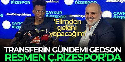Çaykur Rizespor, Gedson Fernandes ile sözleşme imzaladı