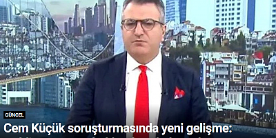 Cem Küçük soruşturmasında yeni gelişme: Holding patronu hakkında yakalama kararı