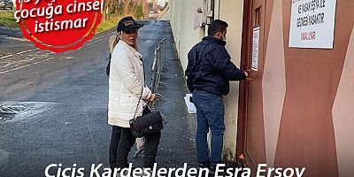 Cezaevine giren Ciciş Kardeşlerden Esra: Ben masumum alnım ak