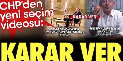 CHP'den yeni seçim videosu: Karar ver