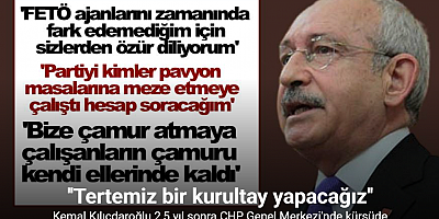 CHP Genel Başkanı Kılıçdaroğlu: 