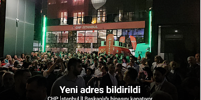 CHP, İstanbul İl Başkanlığı binasını kapatma kararı aldı