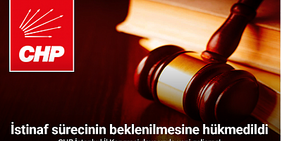 CHP İstanbul İl Kongresi davasında yeni gelişme