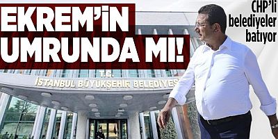 CHP'li belediyeler borç batağında: Ekrem İmamoğlu yönetimindeki İBB ilk sırada!