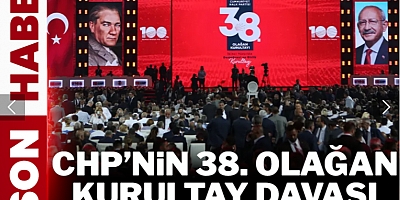CHP'nin 38. Olağan Kurultay davası ertelendi