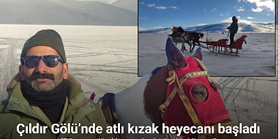 Çıldır Gölü’nde atlı kızak heyecanı başladı