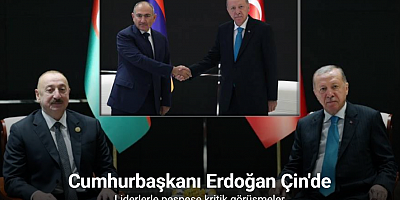 Cumhurbaşkanı Erdoğan Çin'de Aliyev ve Paşinyan ile bir araya geldi