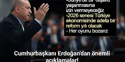 Cumhurbaşkanı Erdoğan'dan önemli açıklamalar!