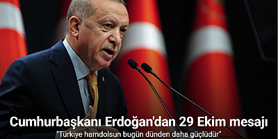 Cumhurbaşkanı Erdoğan: 