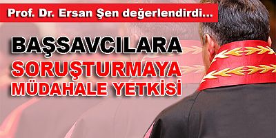 Cumhuriyet Başsavcılarına Ek Yetki Verilmesine Dair Kanun Teklifi