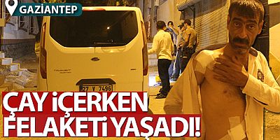 Damda çay içerken kavgada ateşlenen saçmaların hedefi oldu