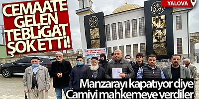 Deniz manzarasını kapatıyor iddiasıyla camiyi mahkemeye verdi