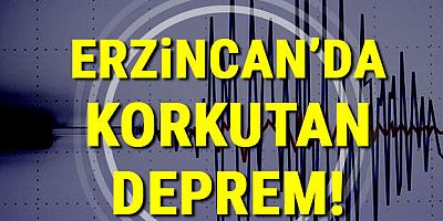 Deprem haberi: Erzincan'da korkutan deprem! Çevre illerden hissedildi