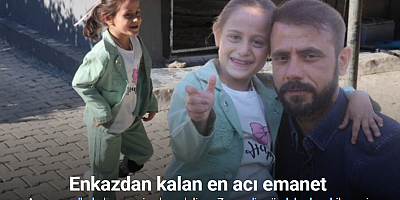 Depremde ailesini kaybeden Zeynep, amcasına ’baba’, yengesine ’anne’ diyerek hayata tutundu