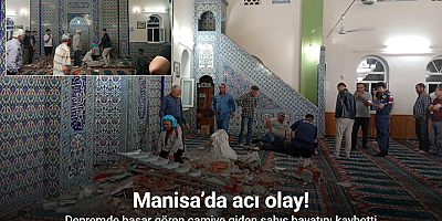 Depremde hasar gören camiye giden şahıs hayatını kaybetti
