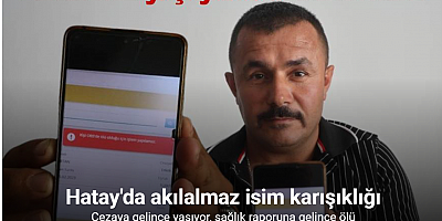 Depremde yaşadığı isim karışıklığıyla sistemde ölü olarak gözüken adam: 