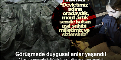 Depremzede Beliz’in, kendisine üşümesin diye montunu veren albayla görüşmesinde duygusal anlar yaşandı