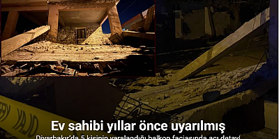 Diyarbakır’da 5 kişinin yaralandığı balkon faciasında ek yapıyı yapan usta yıllar önce uyarmış