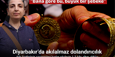 Diyarbakır’da akılalmaz dolandırıcılık: Aile fertlerinin şeceresine kadar söyleyip 1.2 kilo altını aldılar