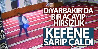 Diyarbakır'da bir acayip hırsızlık: Camiye giren hırsız, ses cihazını kefene sarıp çaldı