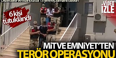 Diyarbakır'da MİT ve Emniyet'ten terör operasyonu