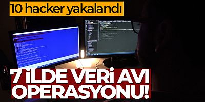 Diyarbakır merkezli dev veri avı operasyonunda 10 hacker yakalandı