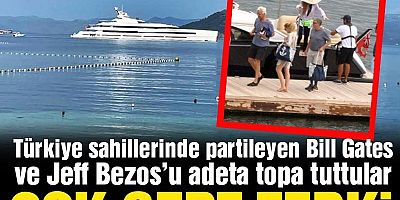 Doğum gününü Türkiye sahillerinde kutlayan Bill Gates ve Jeff Bezos’a büyük eleştiri