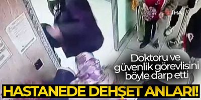 Doktoru ve güvenlik görevlisini darp eden şahıs tutuklandı
