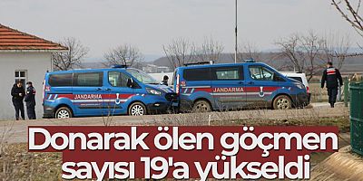 Donarak ölen göçmen sayısı 19'a yükseldi