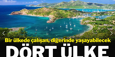 Dört ülke sınırlarını birleştiriyor: Bir ülkede çalışan, diğer ülkede yaşayabilecek