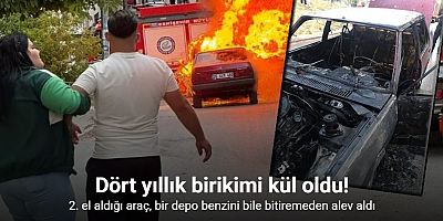 Dört yıllık birikimi ile aldığı, 1 defa kullandığı aracı 30 dakikada yandı