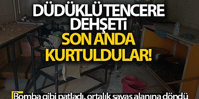 Düdüklü tencere bomba gibi patladı, 3 kişi saniyelerle kurtuldu