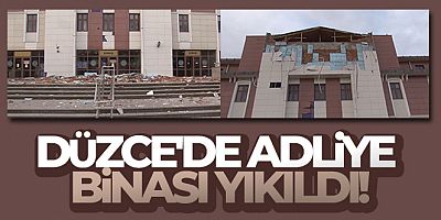 Düzce'de meydana gelen 5.9 büyüklüğündeki depremde adliye binası zarar gördü.