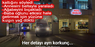 Edirne’de aile faciası: 4 yaralı
