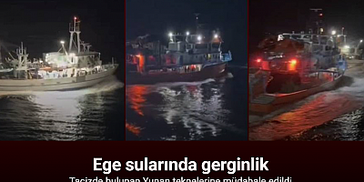 Ege’de Türk ve Yunan balıkçıları arasında gerginlik