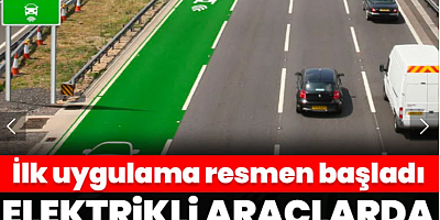 Elektrikli araçlarda tüm dengeleri değiştirecek uygulama resmen başladı