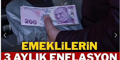 Emeklilerin alacağı 3 aylık enflasyon farkı kesinleşti