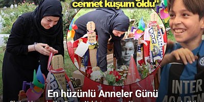 En hüzünlü Anneler Günü