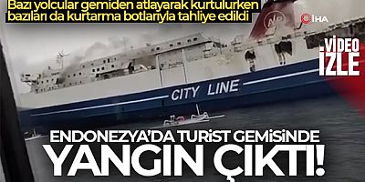 Endonezya'da turist gemisinde yangın