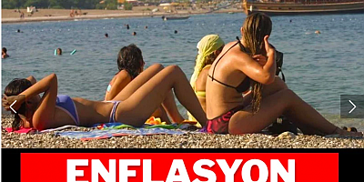Enflasyon Turisti de vurdu