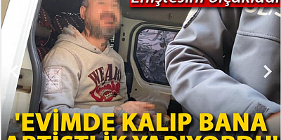 Eniştesini bıçakladı, 'Evimde kalıp, bana artistlik yapıyordu' dedi