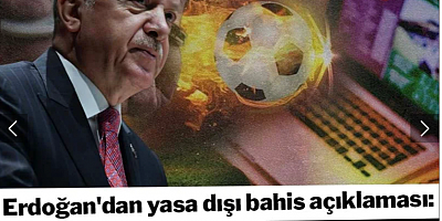 Erdoğan'dan yasa dışı bahis açıklaması: Hayretlere düştüm